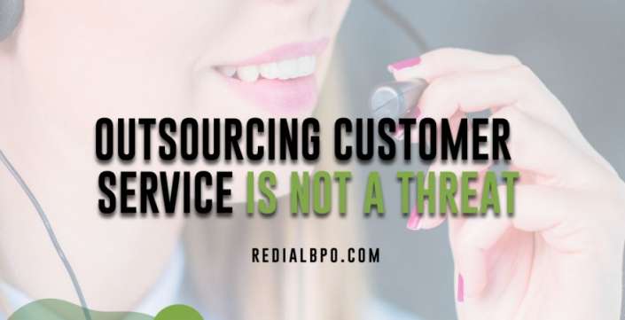 outsourcing customer service is not a threat