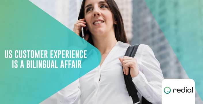 US customer experience is a bilingual affair