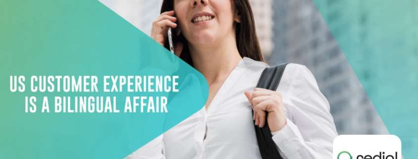 US customer experience is a bilingual affair