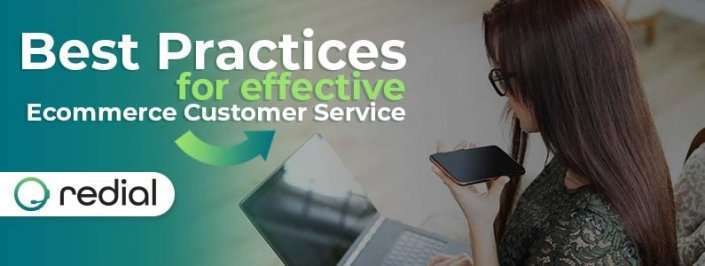 Best Practices for Effective Ecommerce Customer Service Best Practices for Effective Ecommerce Customer Service