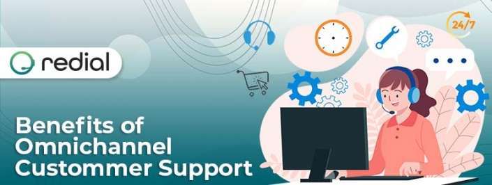 Benefits of Omnichannel Customer Support Benefits of Omnichannel Customer Support