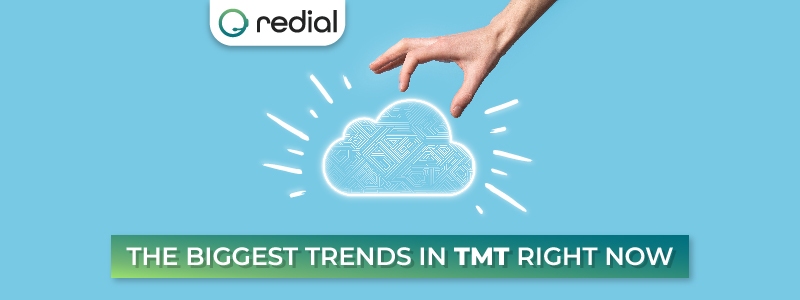 banner the bigest trends in TMT right now