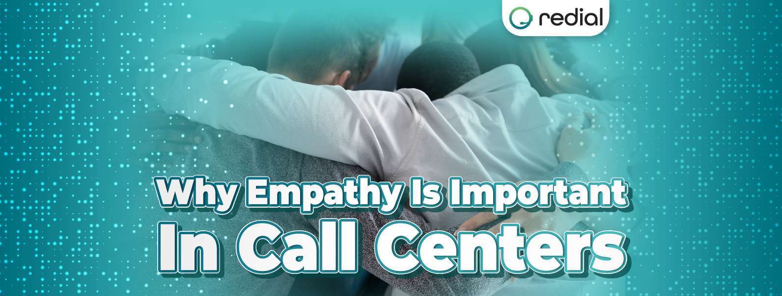 banner why empathy is important in call centers