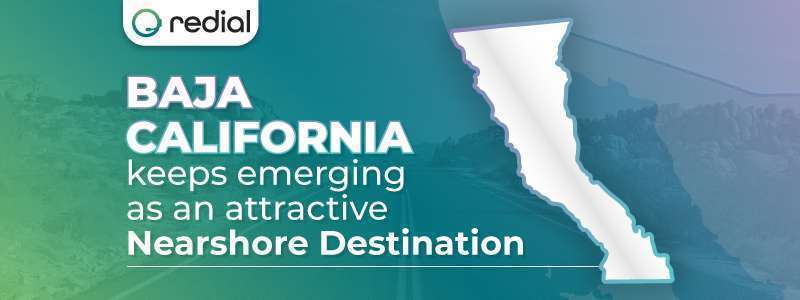 banner Baja california keeps emerging as an attractive Nearshre destination