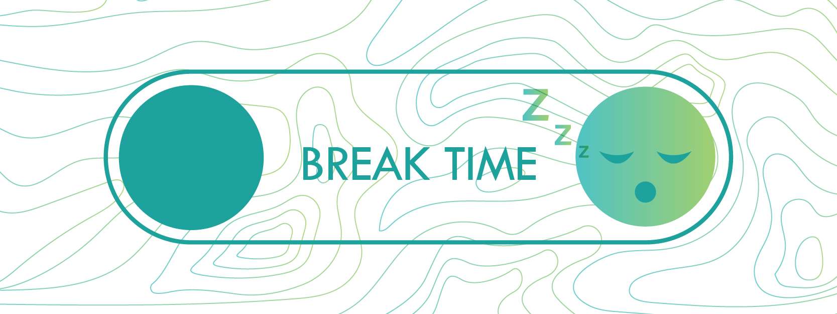break time