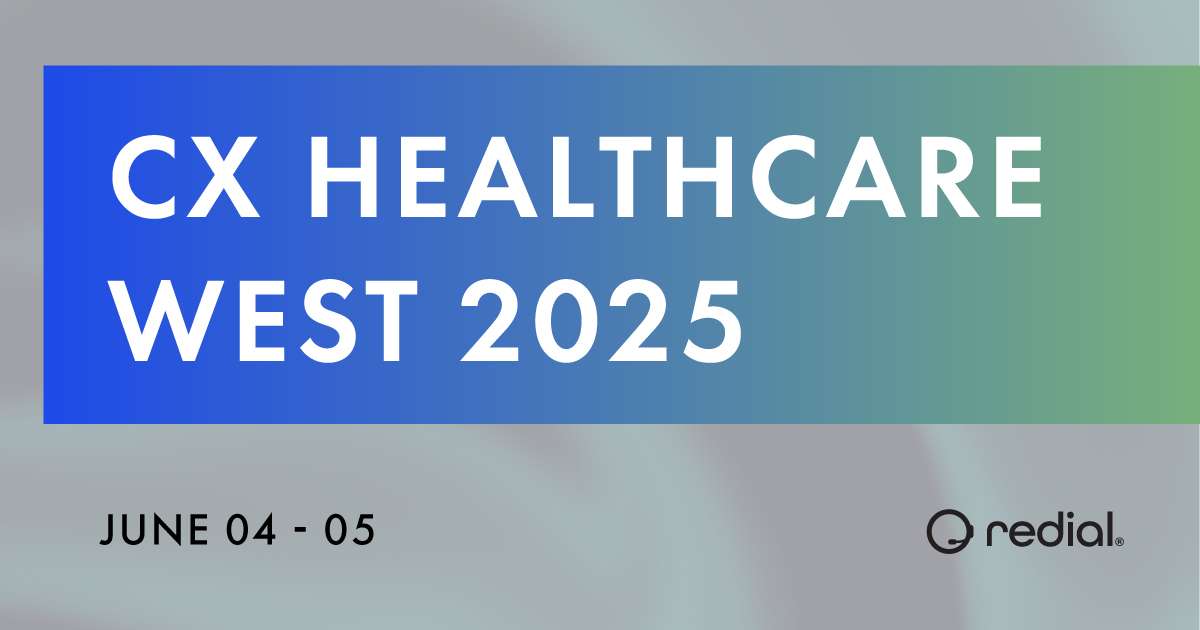 R_Blog CX Healthcare 1 1200x630px_051225 Redial BPO at CX Healthcare West 2025